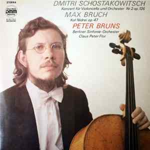 Dmitri Schostakowitsch, Max Bruch, Peter Bruns, Berliner Sinfonie-Orchester, Claus Peter Flor - Konzert Für Violoncello Und Orchester Nr. 2 Op. 126 / Kol Nidrei Op. 47 flac