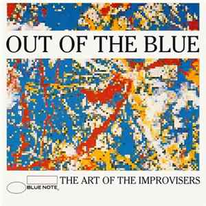 Various - Out Of The Blue - The Art Of The Improvisers flac