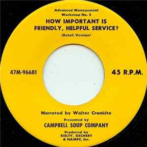 Walter Cronkite - How Important Is Friendly, Helpful Service? flac
