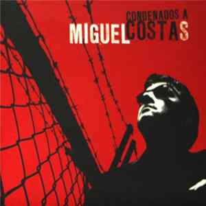 Miguel Costas - Condenados A Costas flac