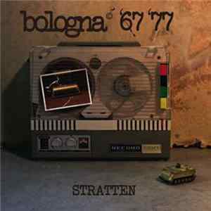 Stratten - Bologna '67 '77, Poesie Da Cantare E Da Imparare flac