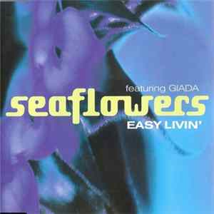 Seaflowers Featuring Giada - Easy Livin' flac