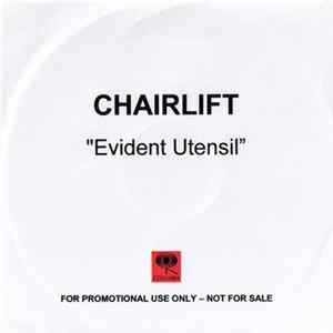 Chairlift - Evident Utensil flac