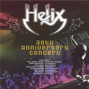Helix - 30th Anniversary Concert flac