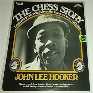John Lee Hooker - The Chess Story - Vol.2 (Legendary Recordings From The Famous Chess Archives) flac