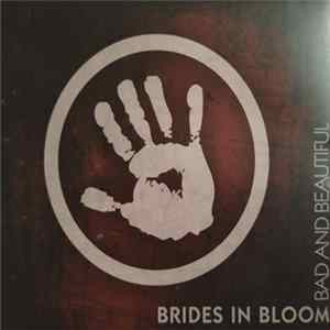 Brides In Bloom - Bad And Beautiful flac