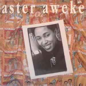 Aster Aweke - Aster flac