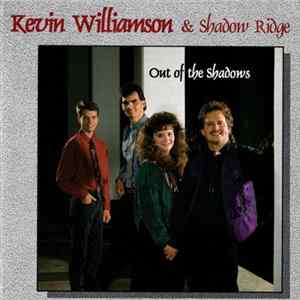 Kevin Williamson & Shadow Ridge - Out Of The Shadows flac