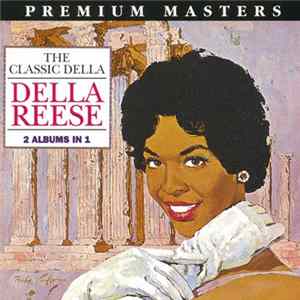 Della Reese - The Classic Della (2 Albums In 1) flac
