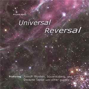 Universal Reversal - Project Alpha flac