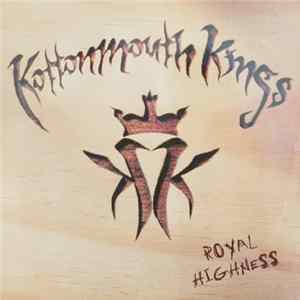 Kottonmouth Kings - Royal Highness flac