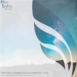 Paul Rigel & Robbie Seed Pres. Omegate - Vela flac