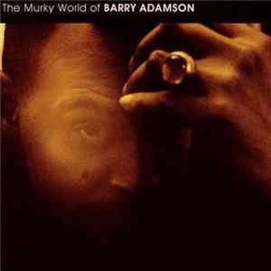 Barry Adamson - The Murky World Of Barry Adamson flac