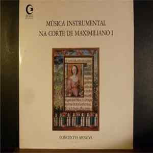 Concentus Musicus - Isaak ~ Senfl ~ Josquin ~ Obrecht, Compère ~ Brumel ~ Fink - Música Instrumental Na Corte De Maximiliano I flac