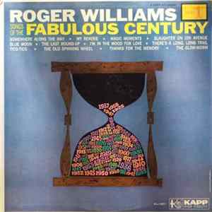 Roger Williams - Songs Of The Fabulous Century - Part 1 flac