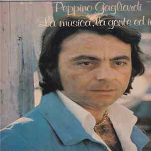 Peppino Gagliardi - La Musica, La Gente Ed Io flac