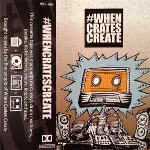 Various - #Whencratescreate flac
