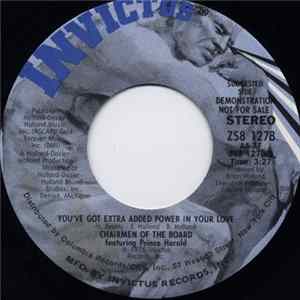 Chairmen Of The Board Featuring Prince Harold - You've Got Extra Added Power In Your Love / Someone Just Like You flac