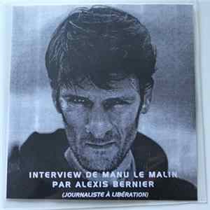 Manu Le Malin - Interview De Manu Le Malin Par Alexis Bernier (Journaliste À Libération) flac