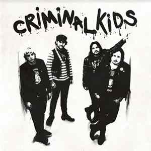Criminal Kids - Criminal Kids flac
