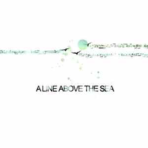 A Line Above The Sea - A Line Above The Sea flac