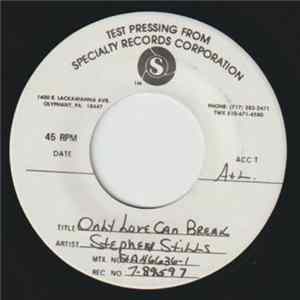 Stephen Stills - Only Love Can Break Your Heart/Love Again flac