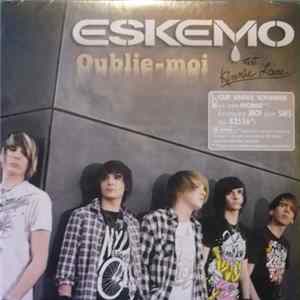 Eskemo Feat. Kinnie Lane - Oublie-Moi flac
