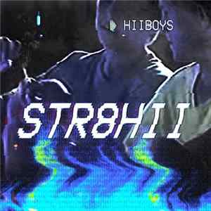 HiiBoys - STR8HII flac