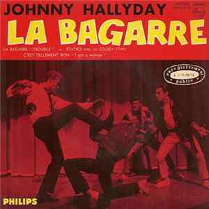 Johnny Hallyday - La Bagarre flac