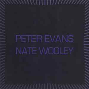 Peter Evans / Nate Wooley - High Society flac