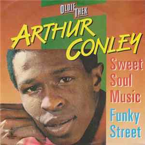 Arthur Conley - Sweet Soul Music / Funky Street flac