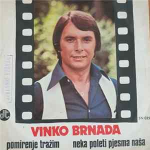 Vinko Brnada - Pomirenje Tražim flac