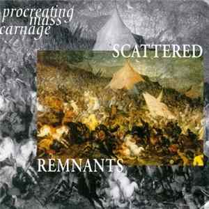 Scattered Remnants - Procreating Mass Carnage flac