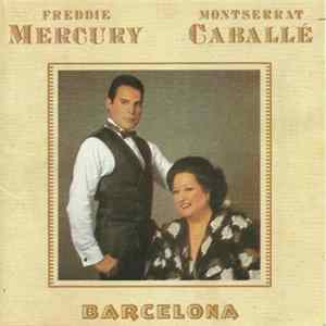 Freddie Mercury And Montserrat Caballé - Barcelona flac