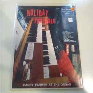 Harry Farmer - Holiday For Organ flac