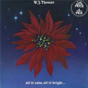 B.J. Thomas - All Is Calm, All Is Bright... flac
