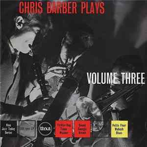 Chris Barber's Jazz Band - Chris Barber Plays Volume III flac