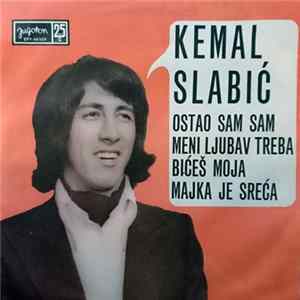 Kemal Slabić - Ostao Sam Sam flac