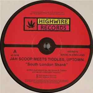 Jah Scoop Meets Tiddles, Uptown - South London Skank / Fandabidozi flac