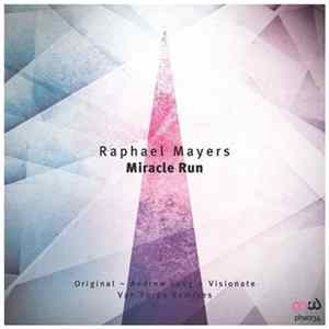 Raphael Mayers - Miracle Run flac