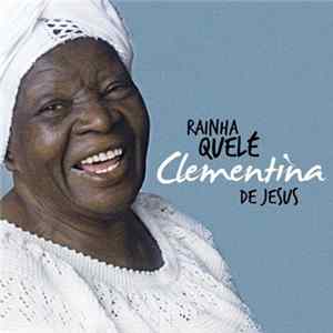 Clementina De Jesus - Rainha Quelé flac