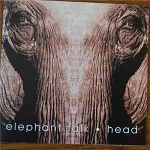 Elephant Talk - Head flac