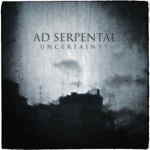 Ad Serpentae - Uncertainty flac