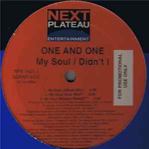 One And One - My Soul / Didn't I flac