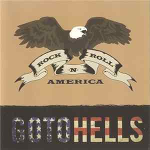 Gotohells - Rock 'N' Roll America flac