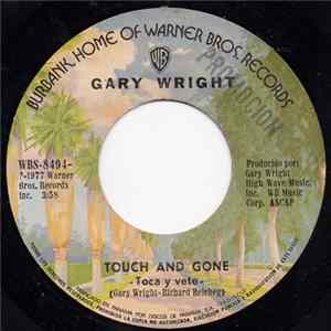 Gary Wright - Touch And Gone = Toca Y Vete flac
