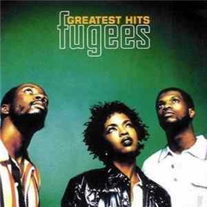 Fugees - Greatest Hits flac