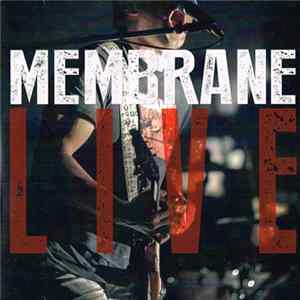 Membrane - Live flac