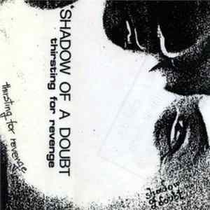 Shadow Of A Doubt - Thirsting For Revenge flac