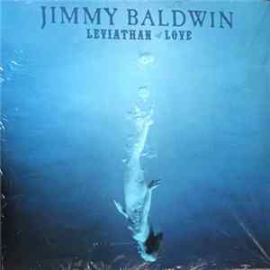 Jimmy Baldwin - Leviathan Of Love flac